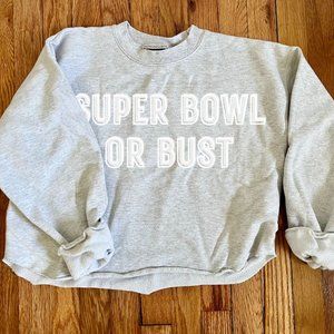 Super Bowl or Bust Sweatshirt, Buffalo Bills, Bills Mafia, Josh Allen, NFL